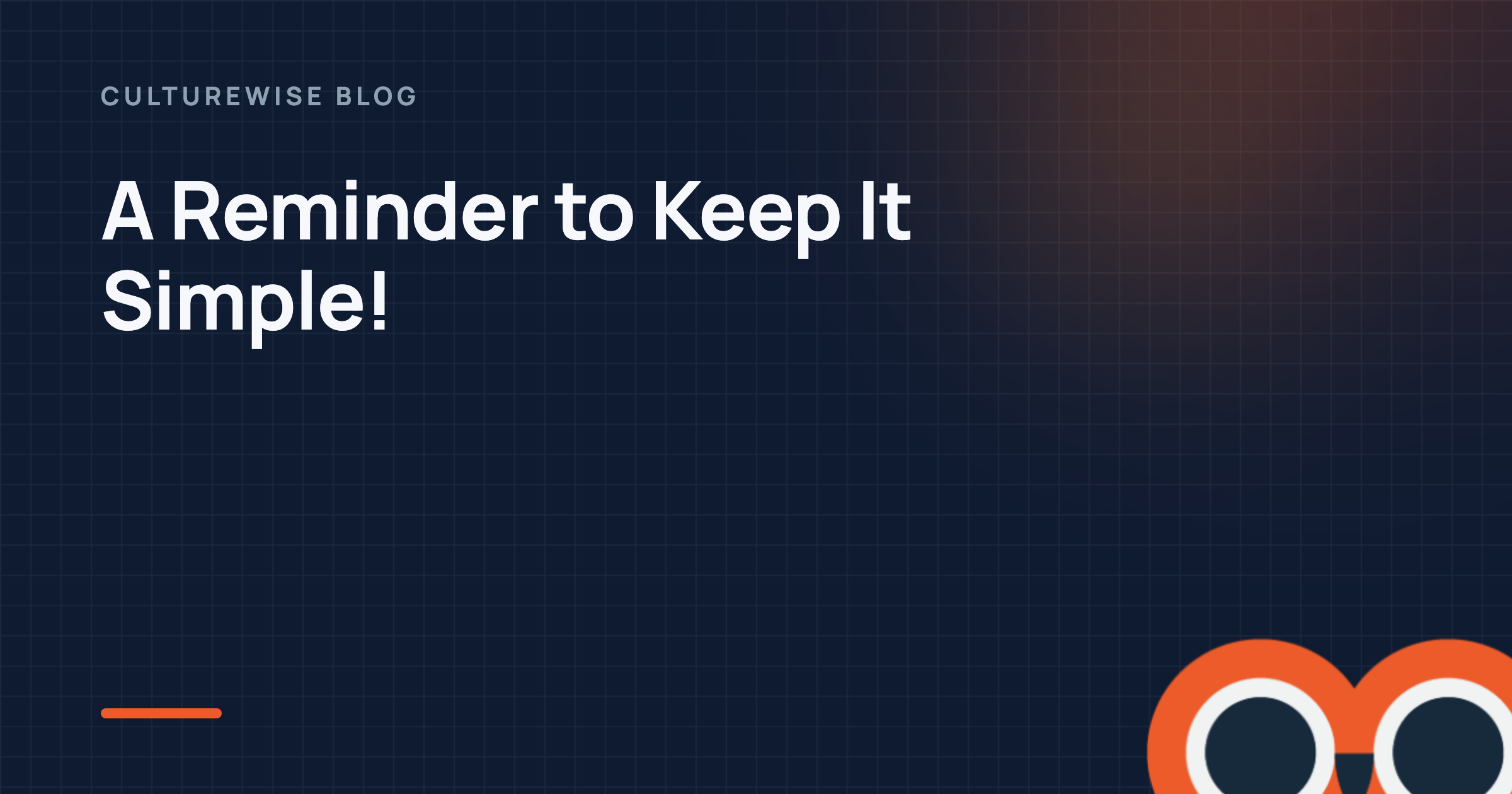 A Reminder to Keep It Simple!