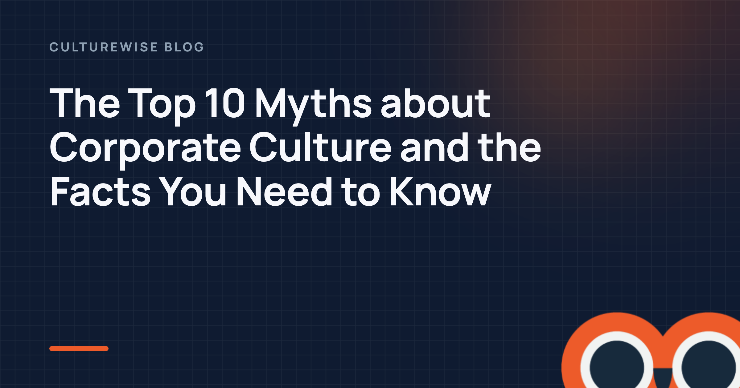 The Top 10 Myths about Corporate Culture and the Facts You Need to Know