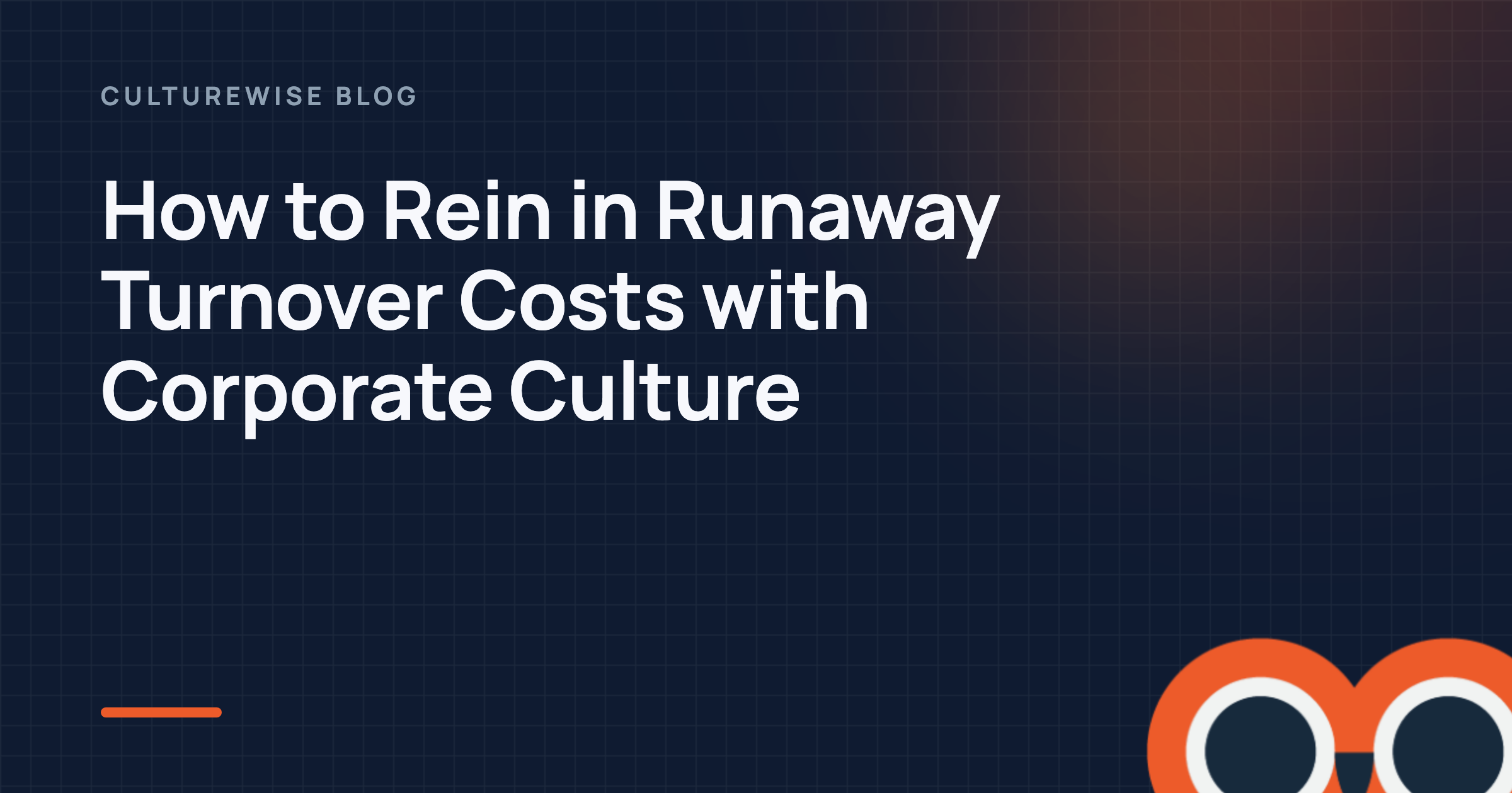 How to Rein in Runaway Turnover Costs with Corporate Culture