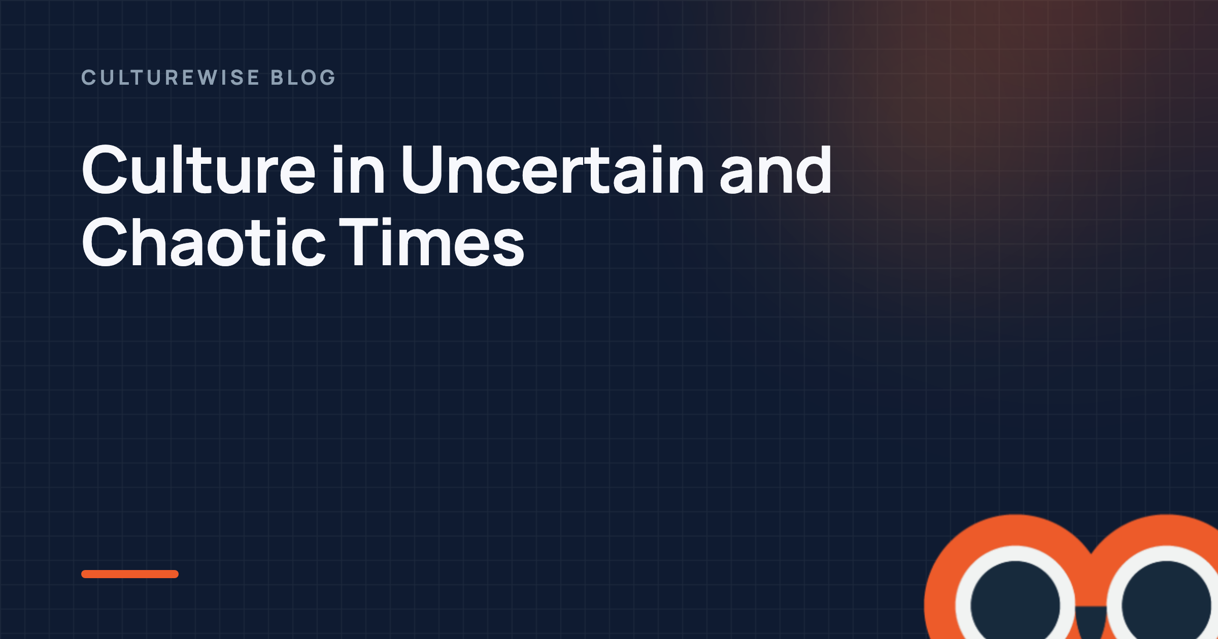 Culture in Uncertain and Chaotic Times