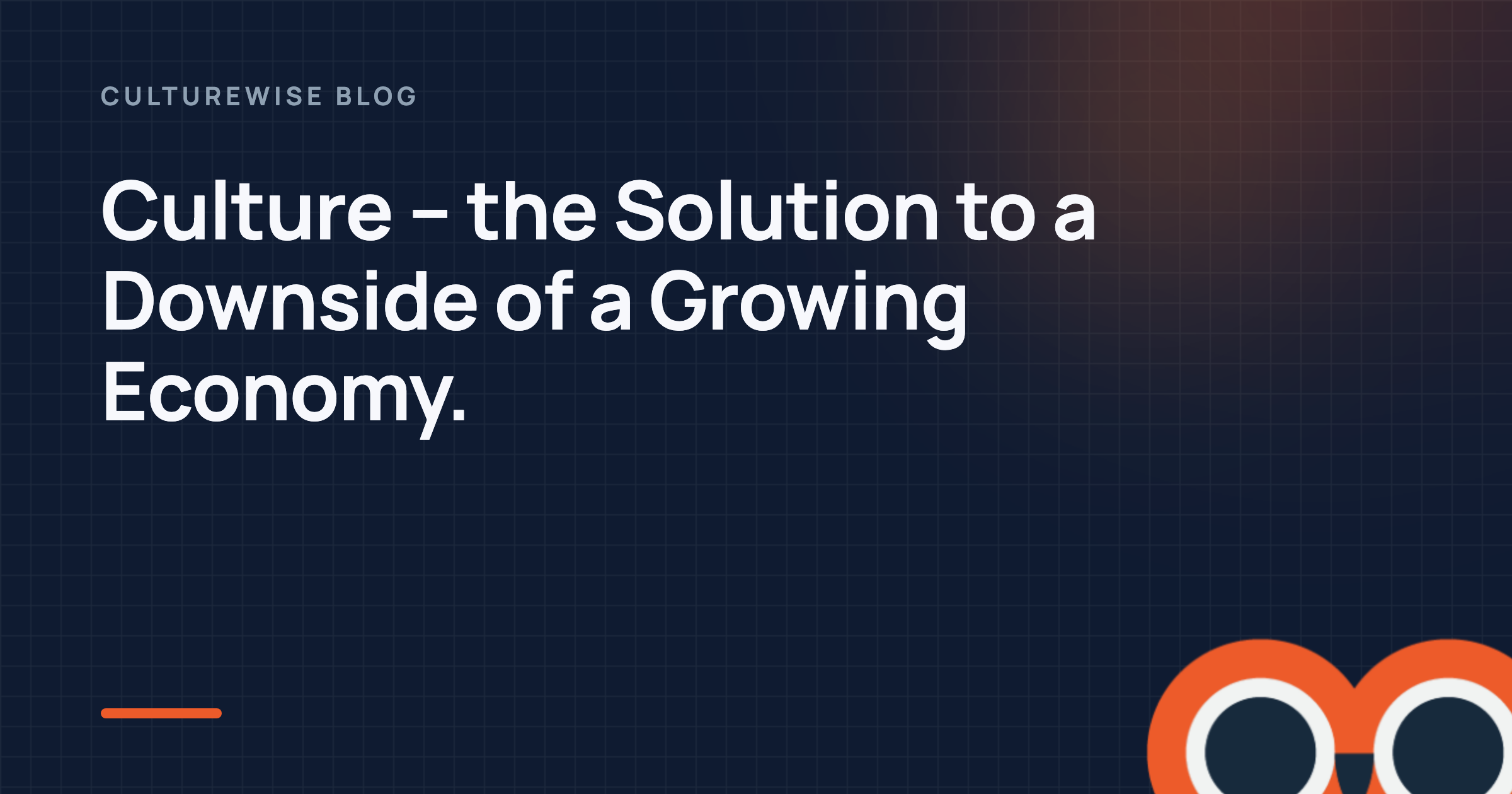 Culture – the Solution to a Downside of a Growing Economy.