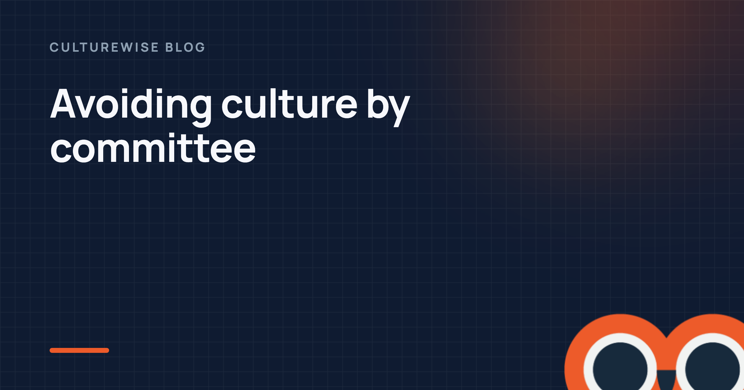 Avoiding culture by committee