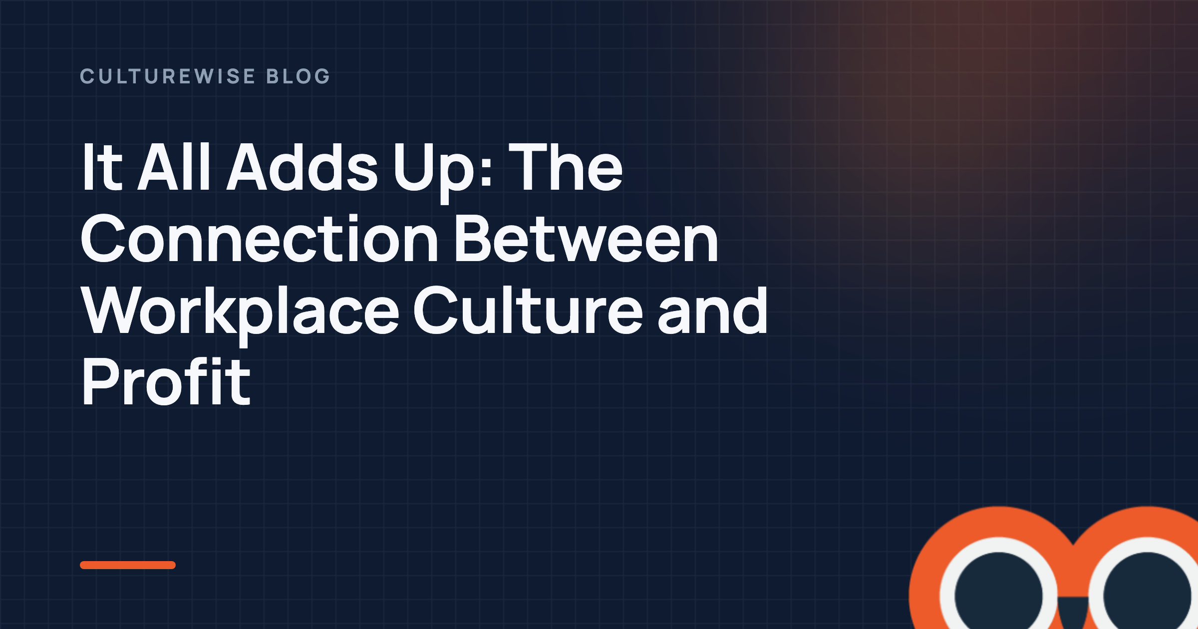 It All Adds Up: The Connection Between Workplace Culture and Profit