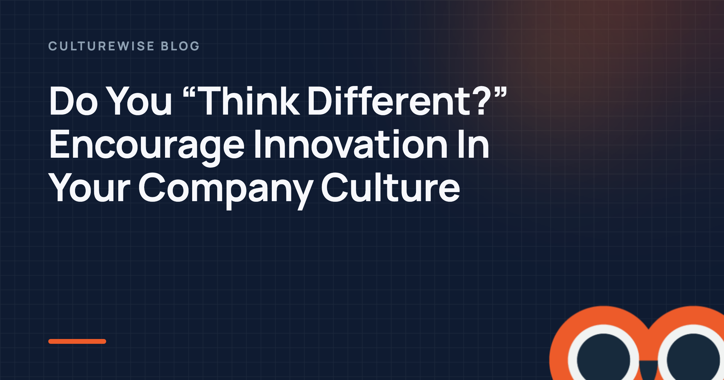 Do You “Think Different?” Encourage Innovation In Your Company Culture