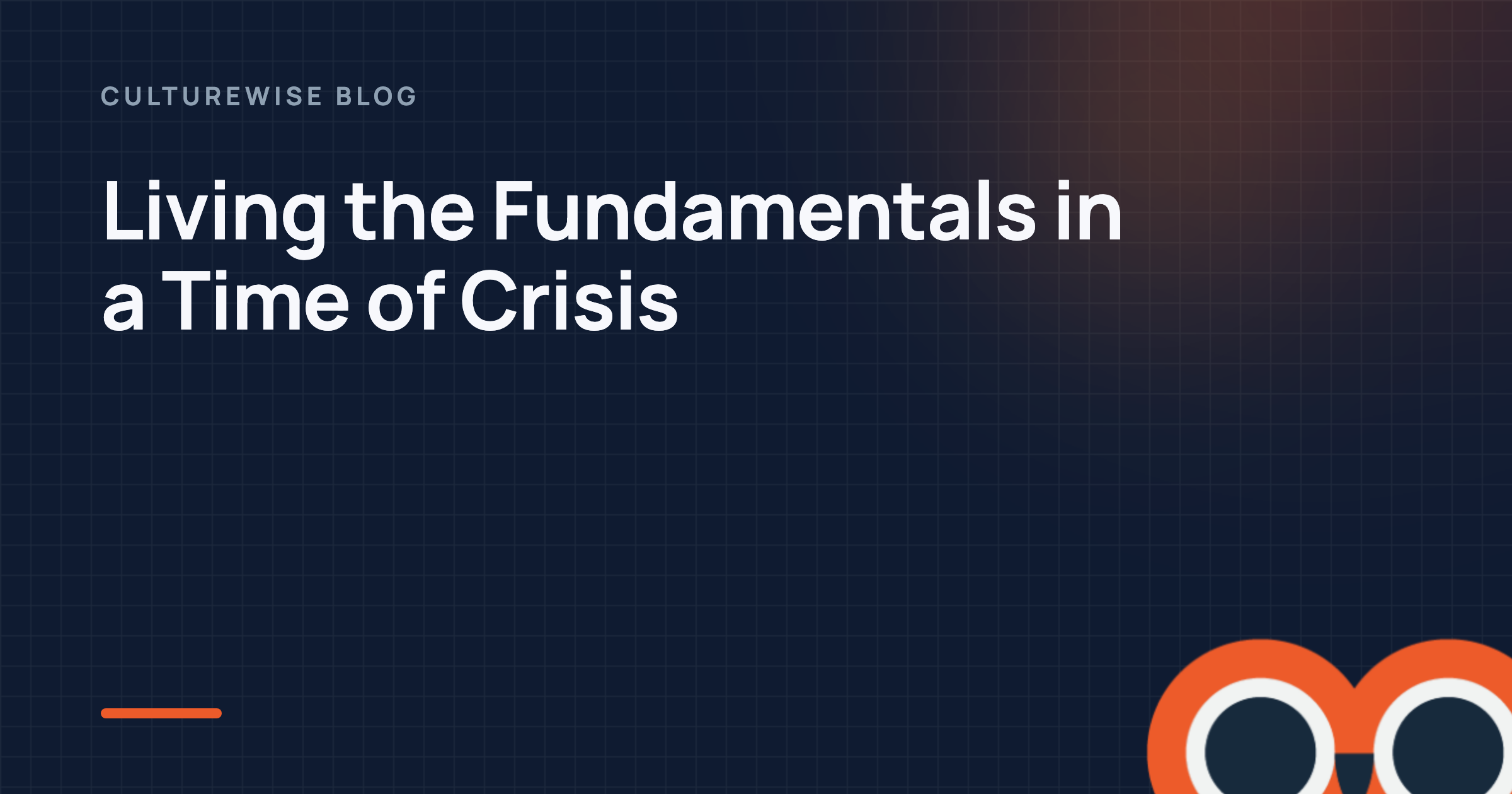 Living the Fundamentals in a Time of Crisis