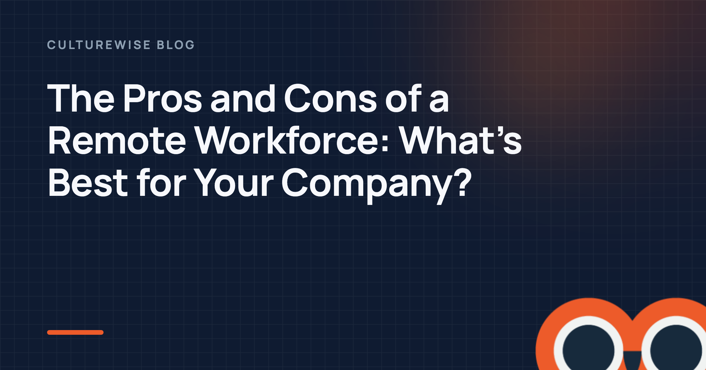 The Pros and Cons of a Remote Workforce: What’s Best for Your Company?