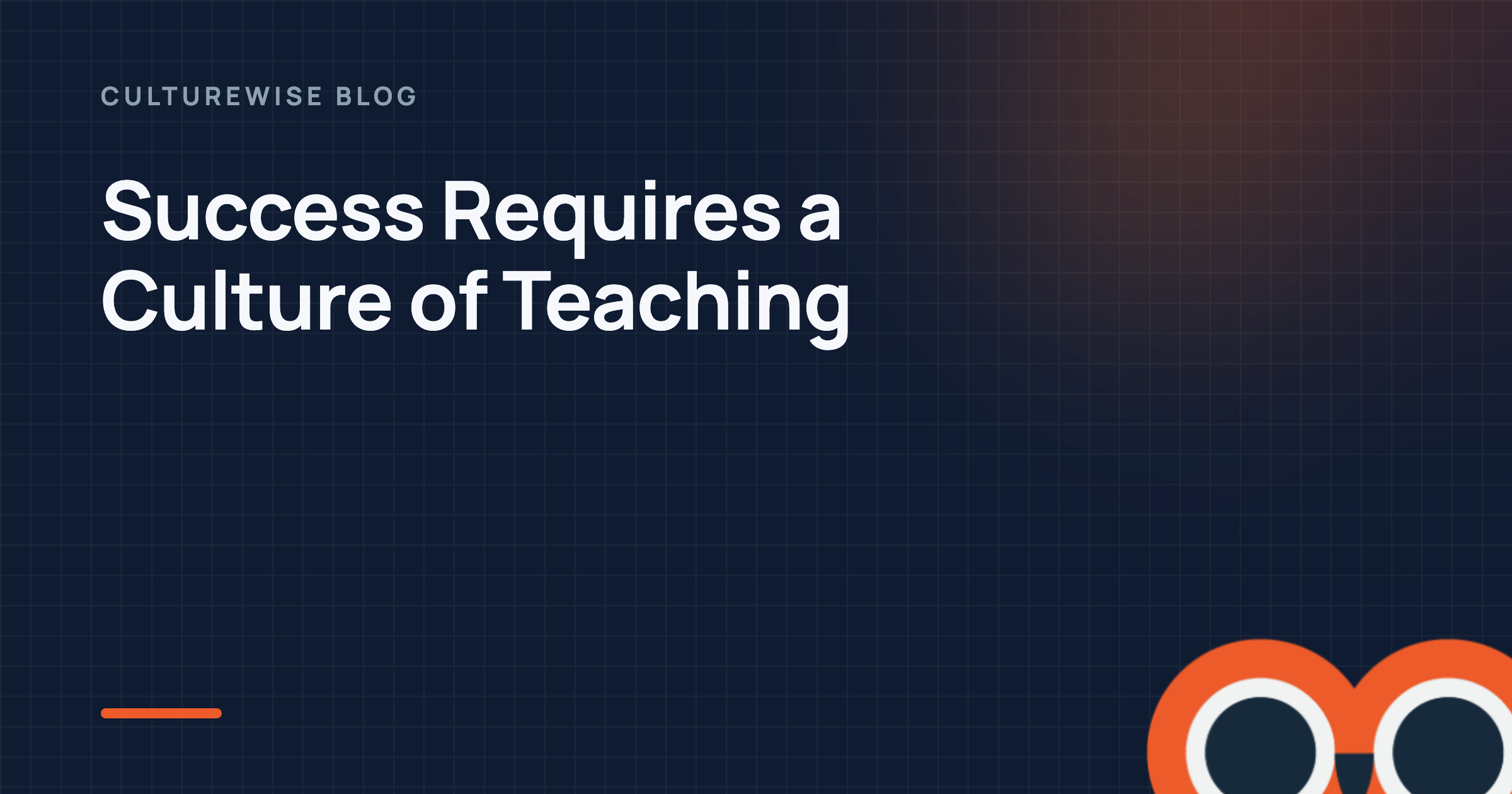 Success Requires a Culture of Teaching