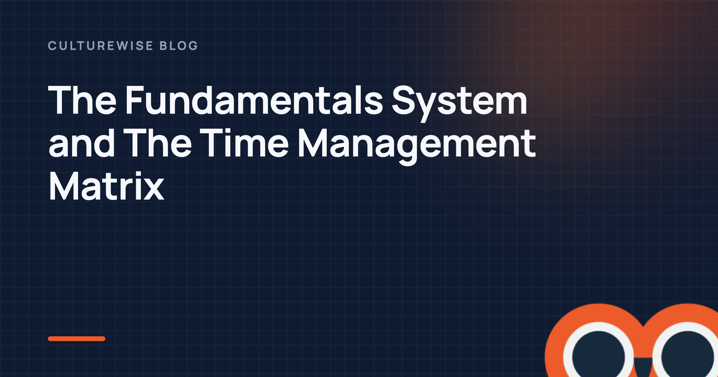 The Fundamentals System and The Time Management Matrix