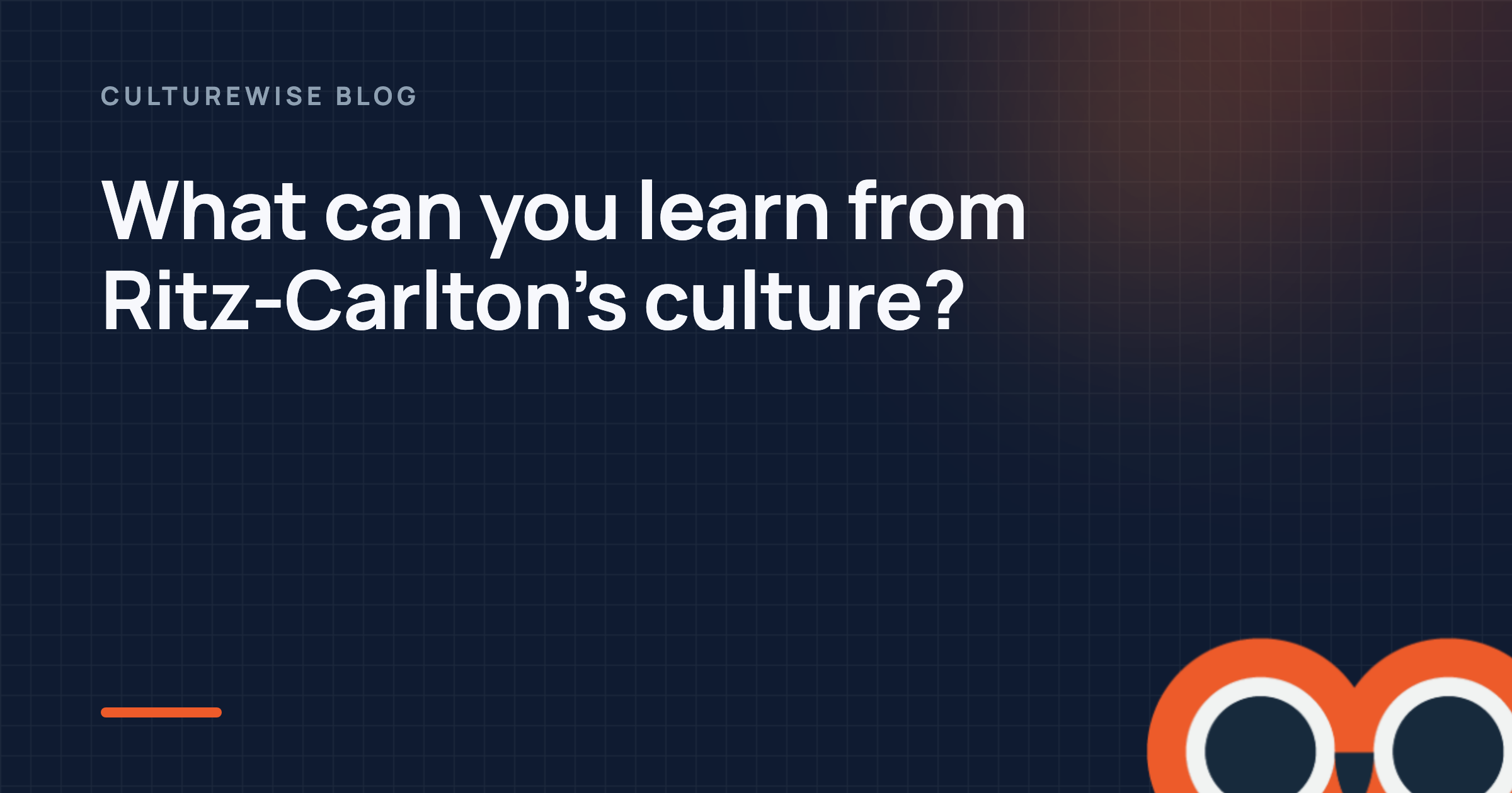 What can you learn from Ritz-Carlton’s culture?