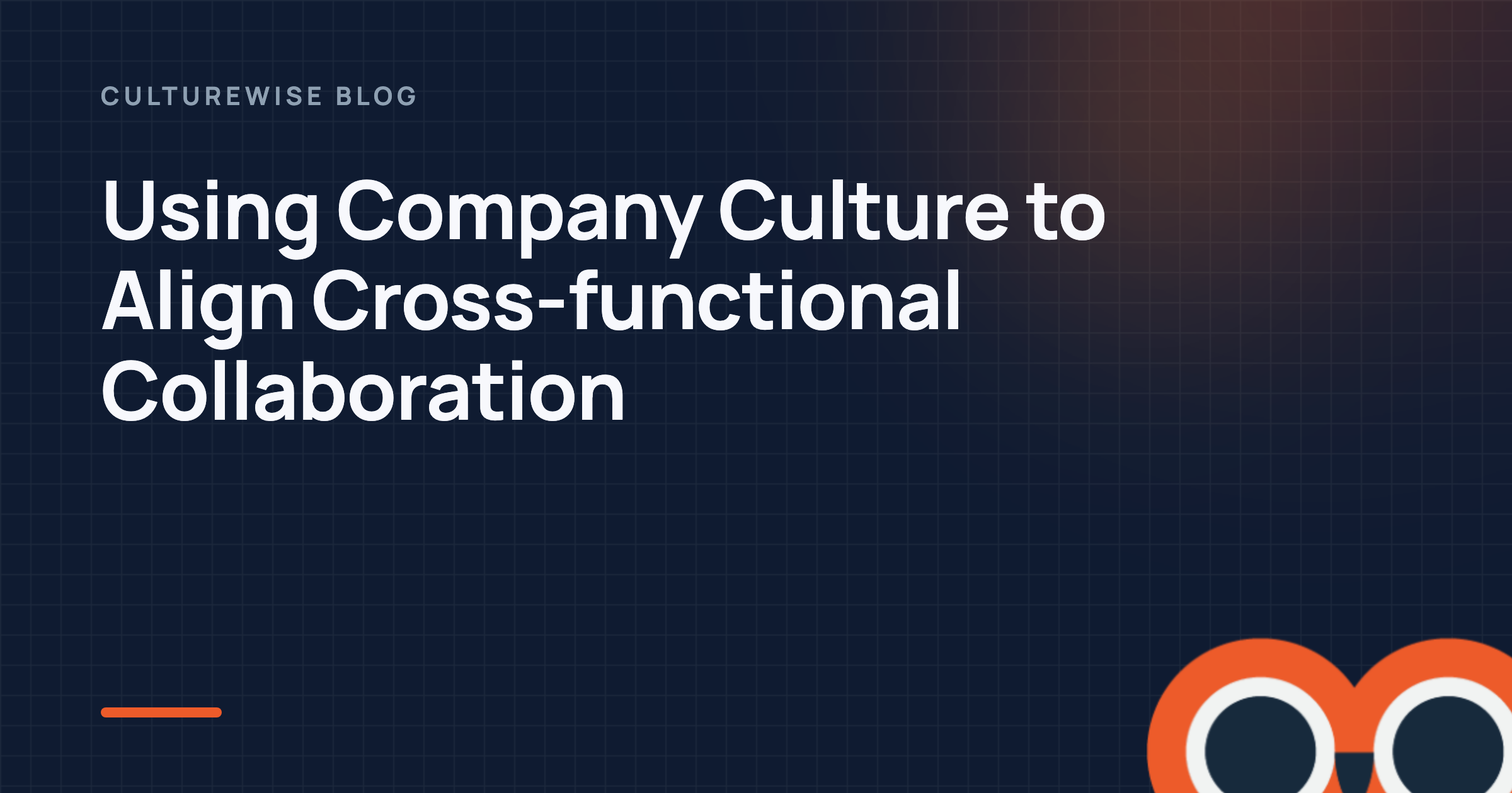 Using Company Culture to Align Cross-functional Collaboration