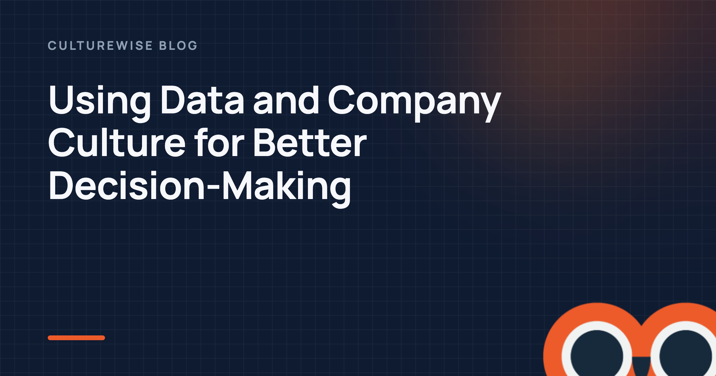 Using Data and Company Culture for Better Decision-Making