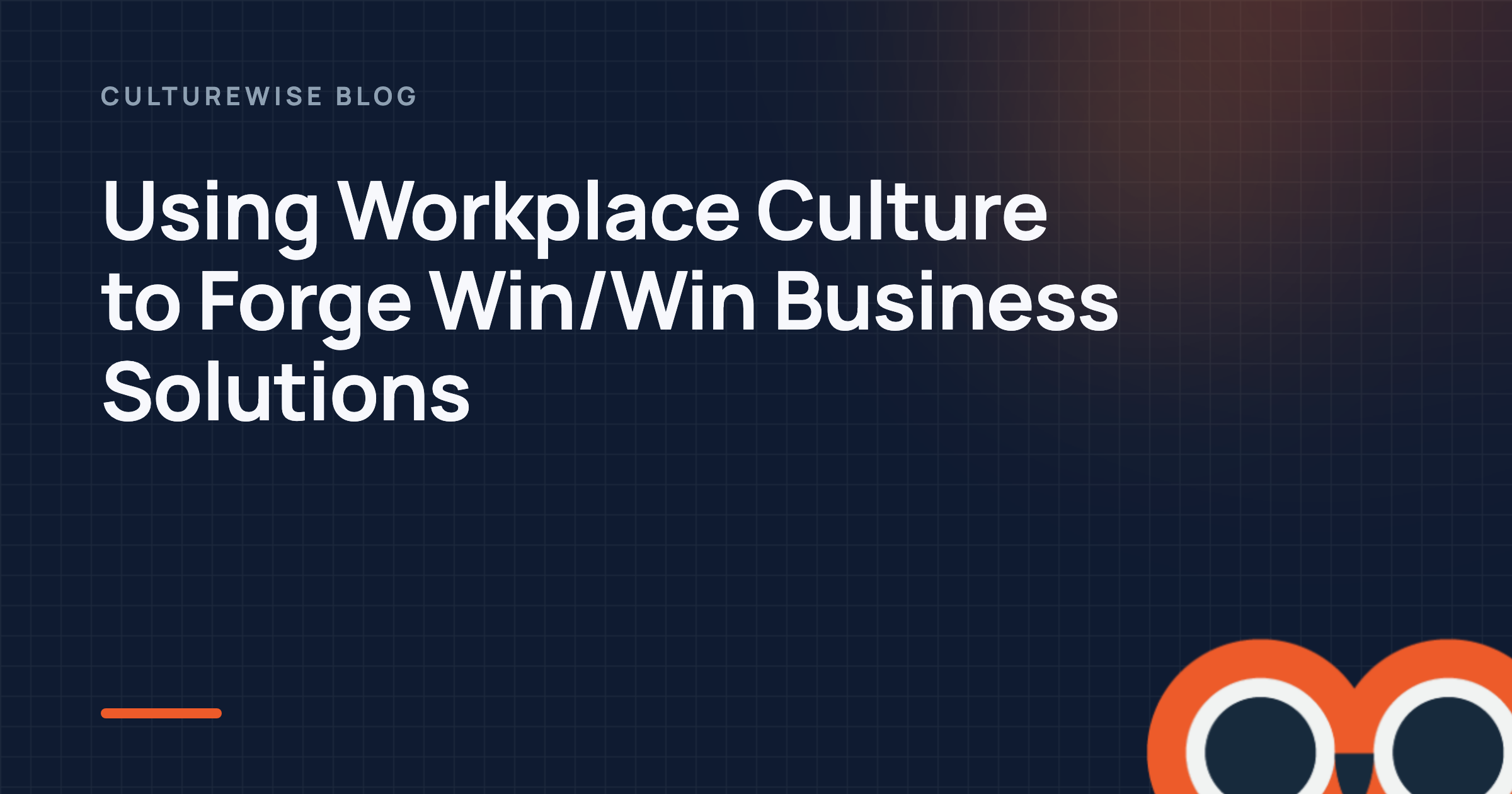 Using Workplace Culture to Forge Win/Win Business Solutions