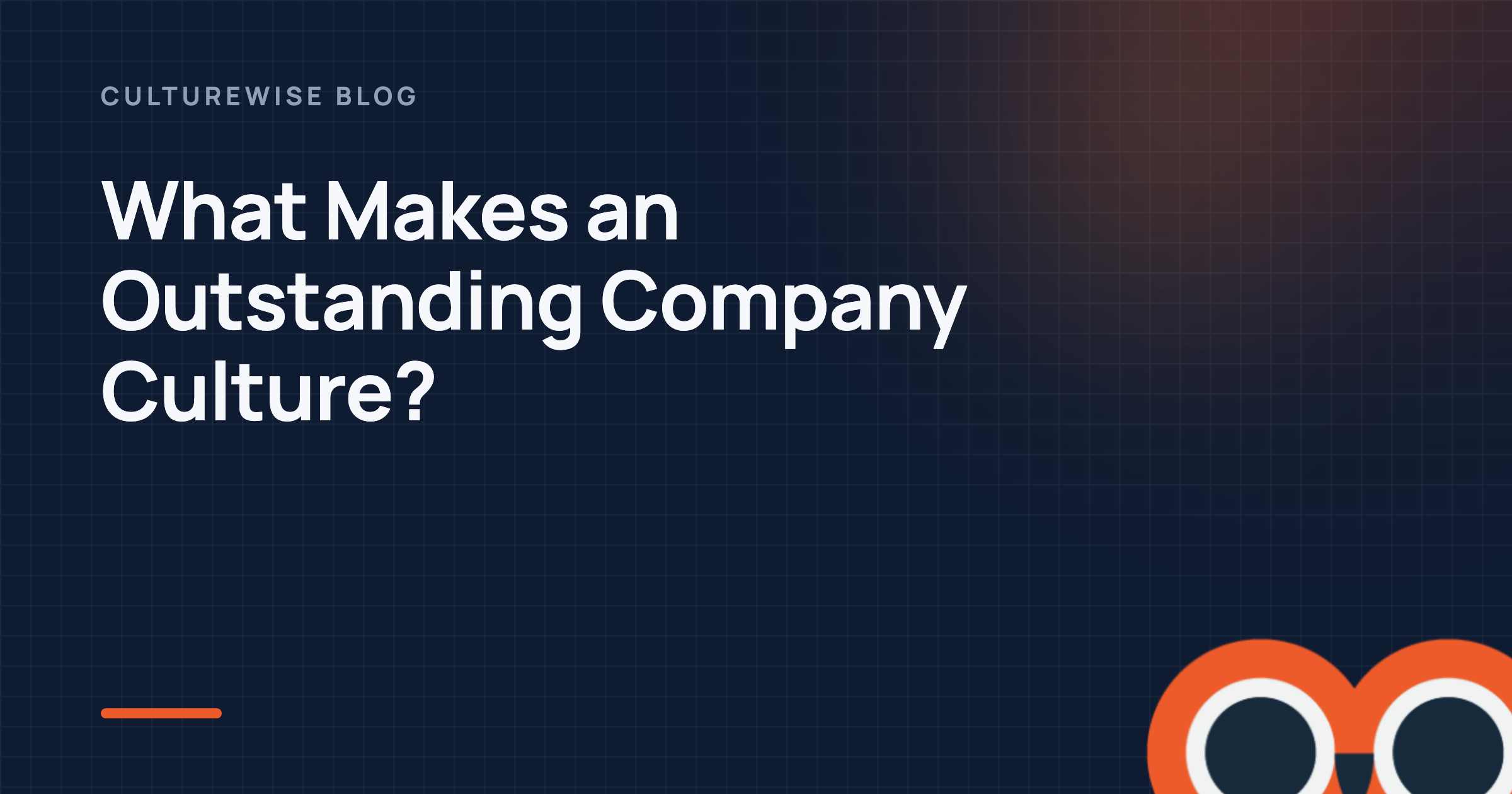 What Makes an Outstanding Company Culture?