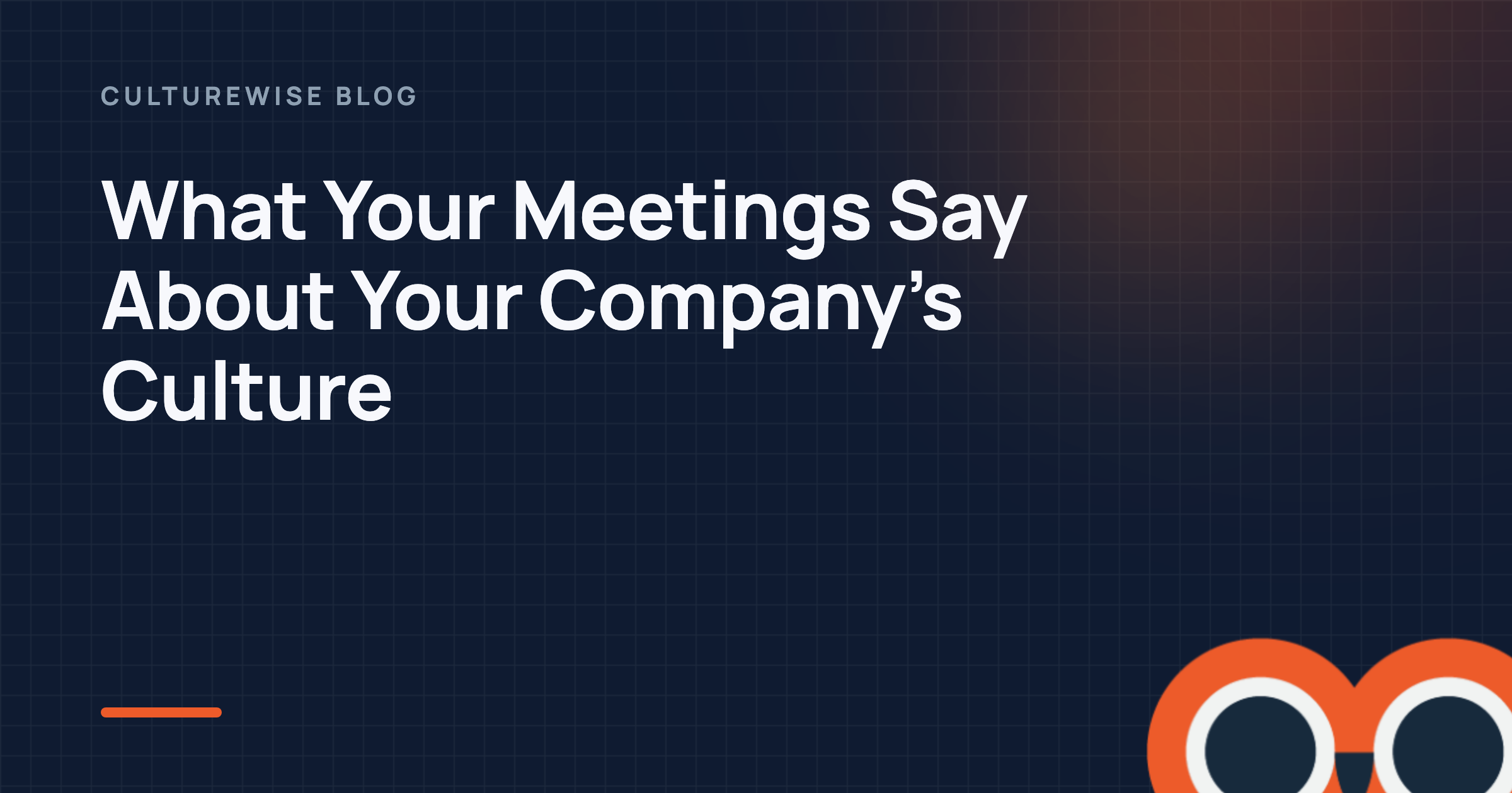 What Your Meetings Say About Your Company’s Culture