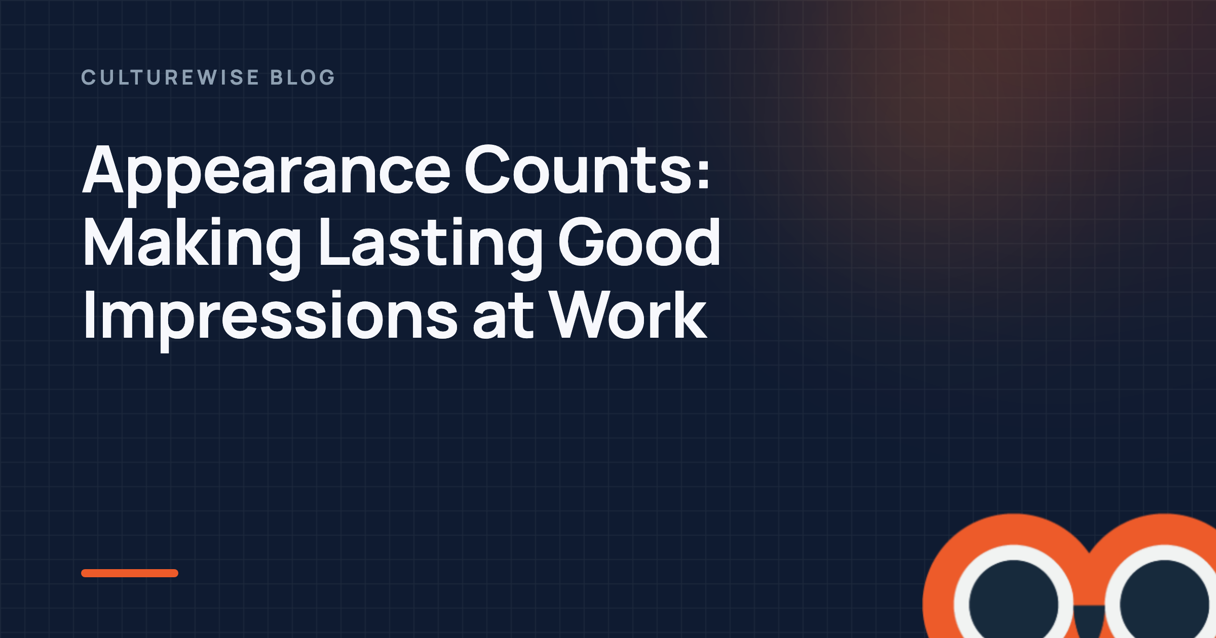 Appearance Counts: Making Lasting Good Impressions at Work