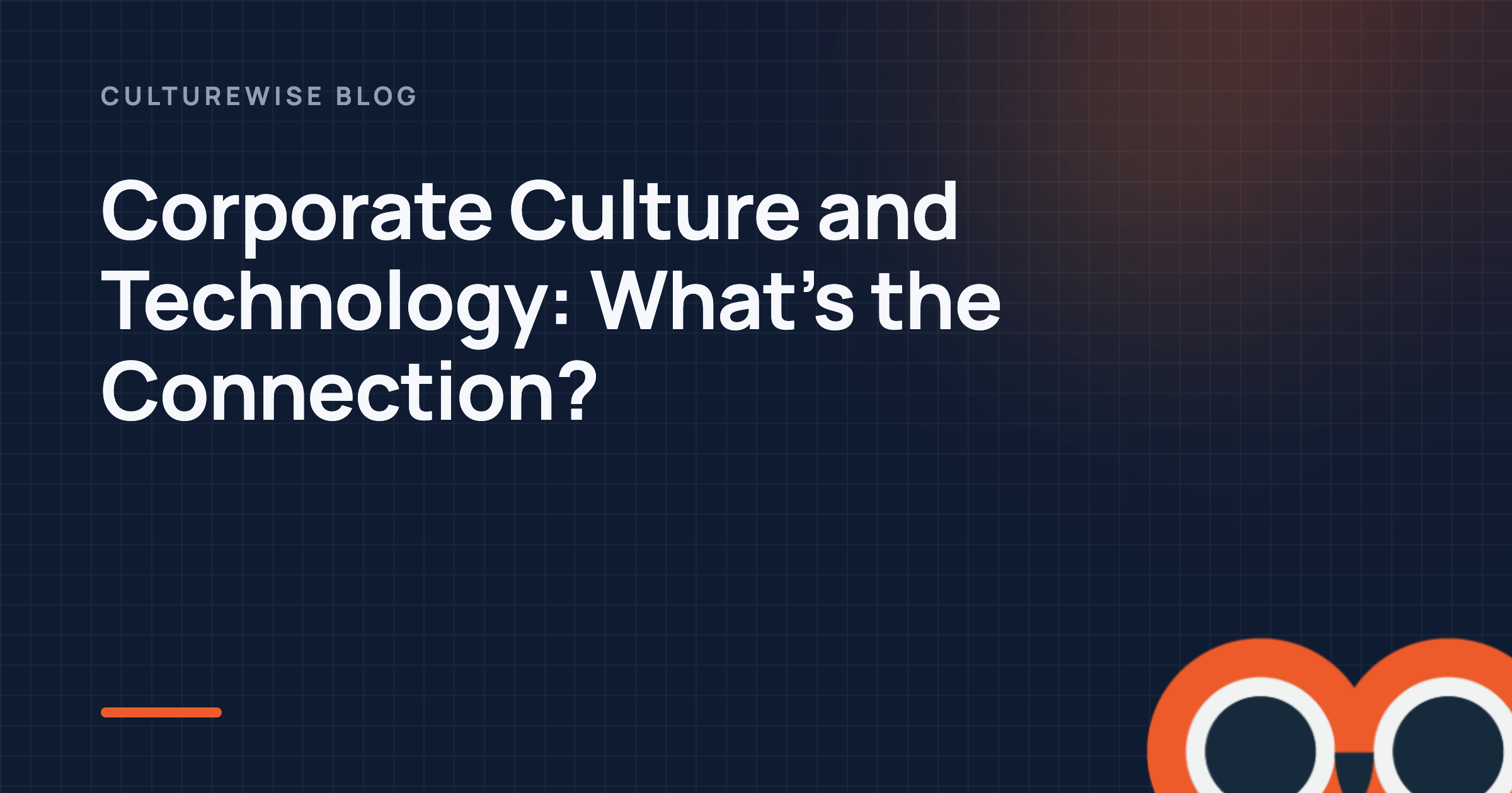 Corporate Culture and Technology: What’s the Connection?