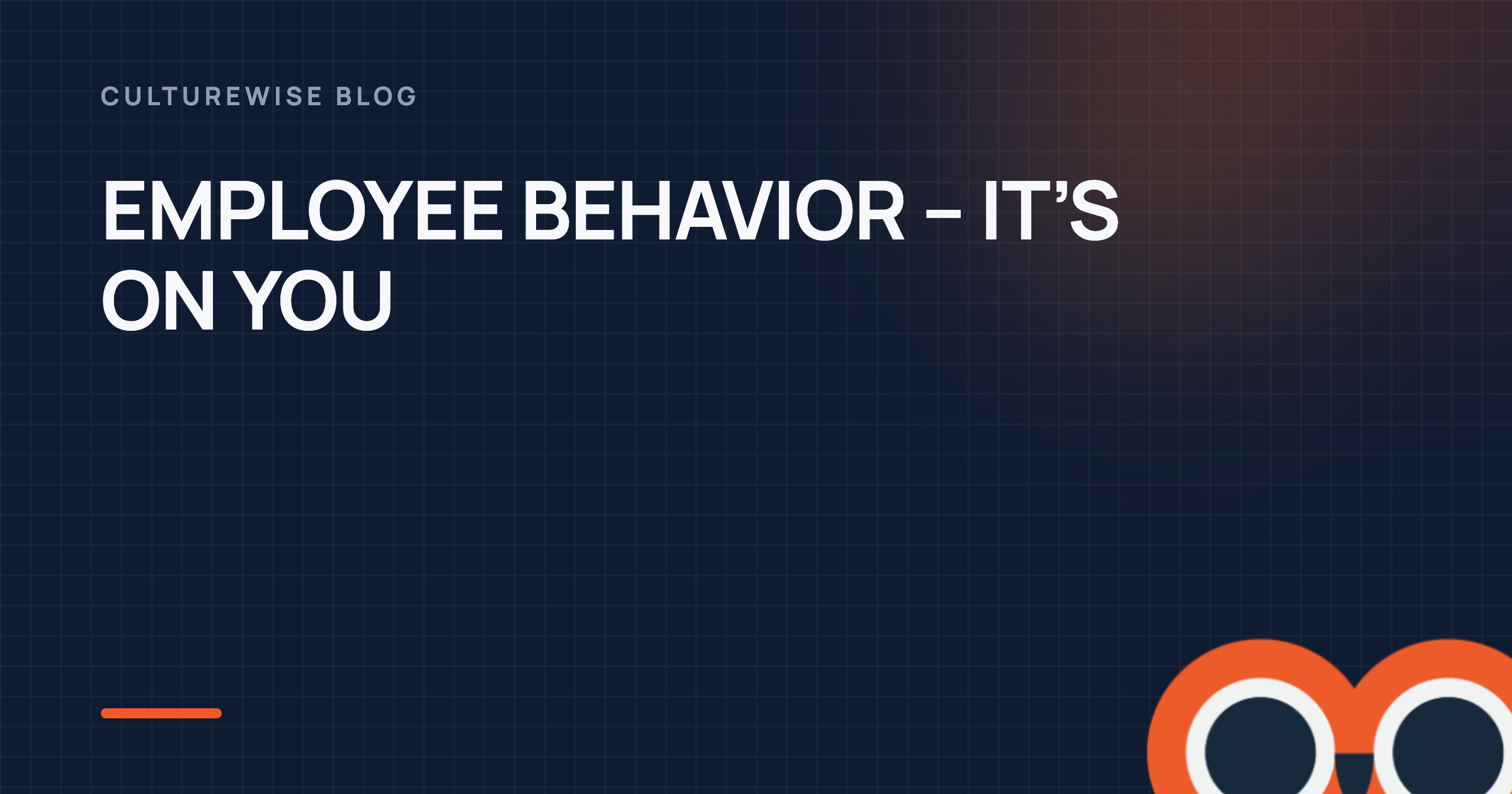 EMPLOYEE BEHAVIOR – IT’S ON YOU