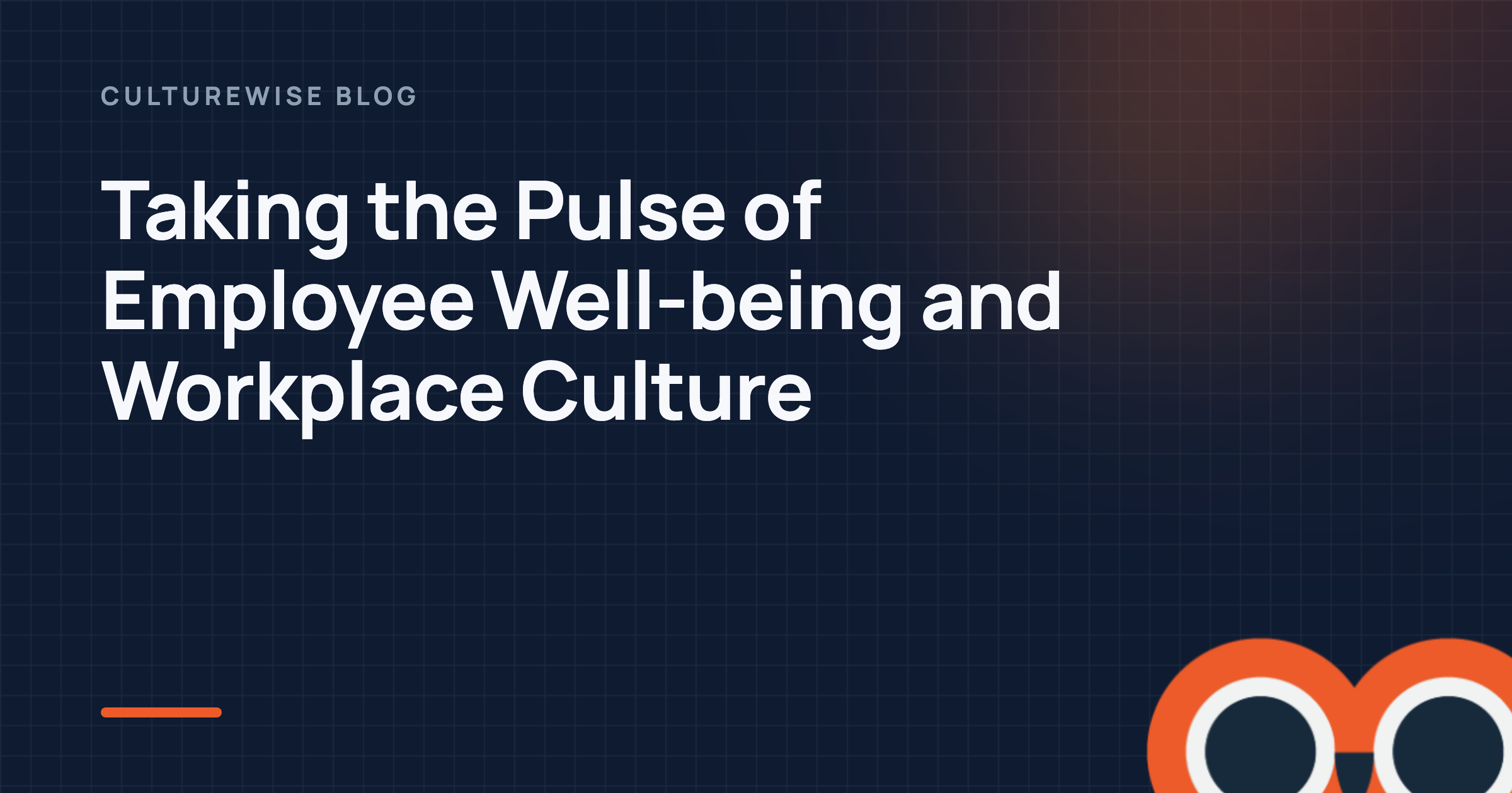 Taking the Pulse of Employee Well-being and Workplace Culture