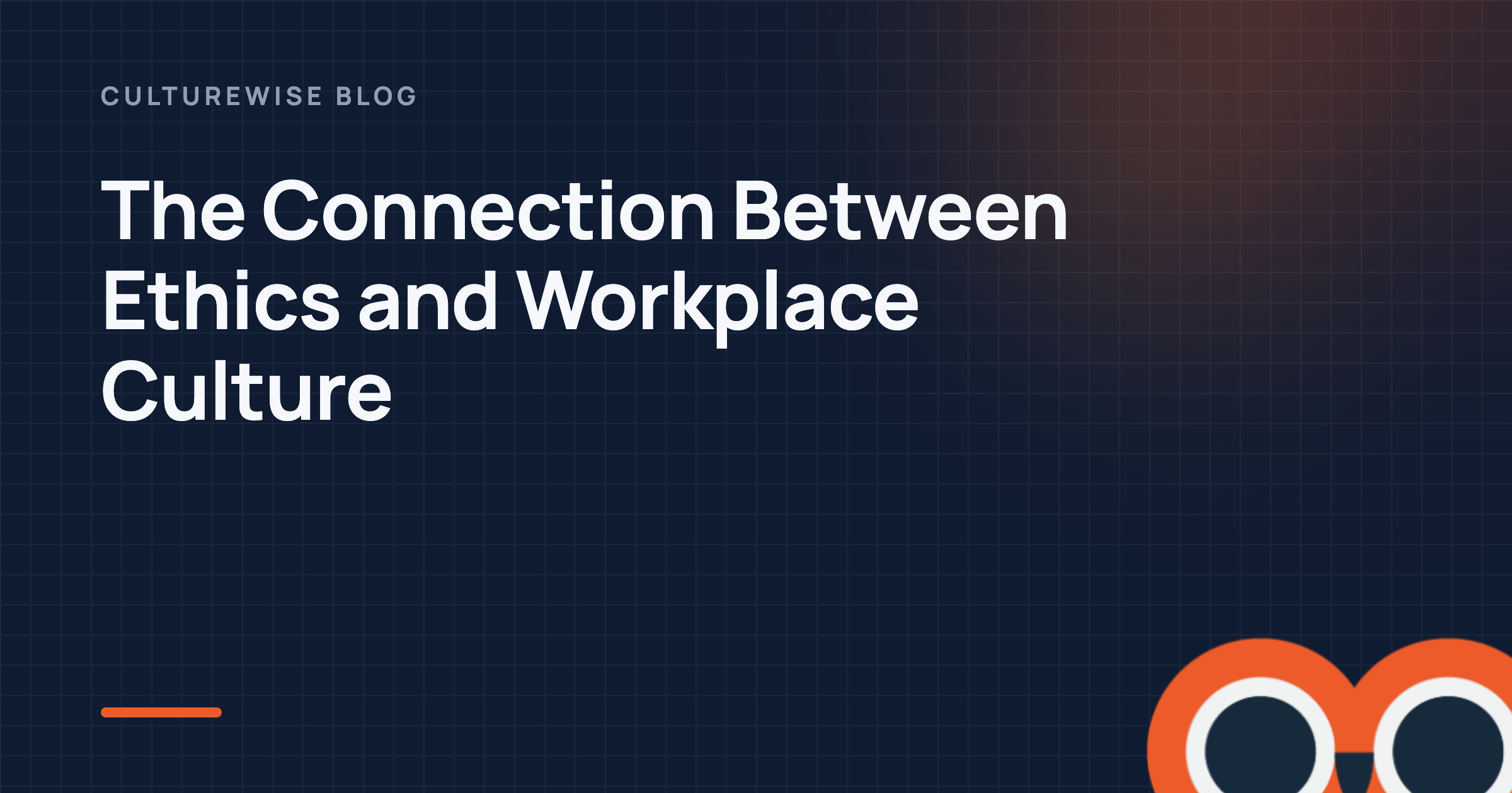 The Connection Between Ethics and Workplace Culture
