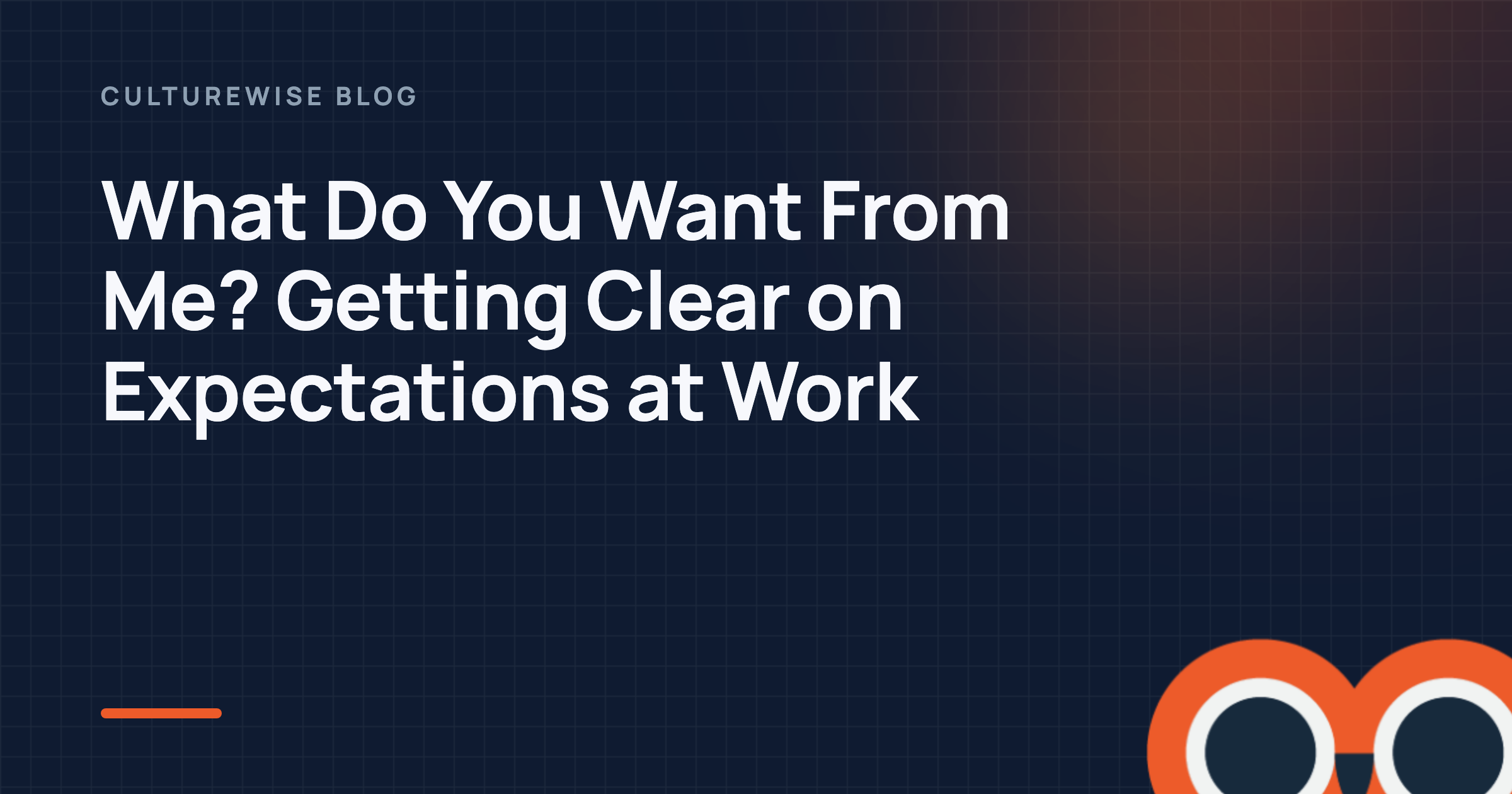 What Do You Want From Me? Getting Clear on Expectations at Work