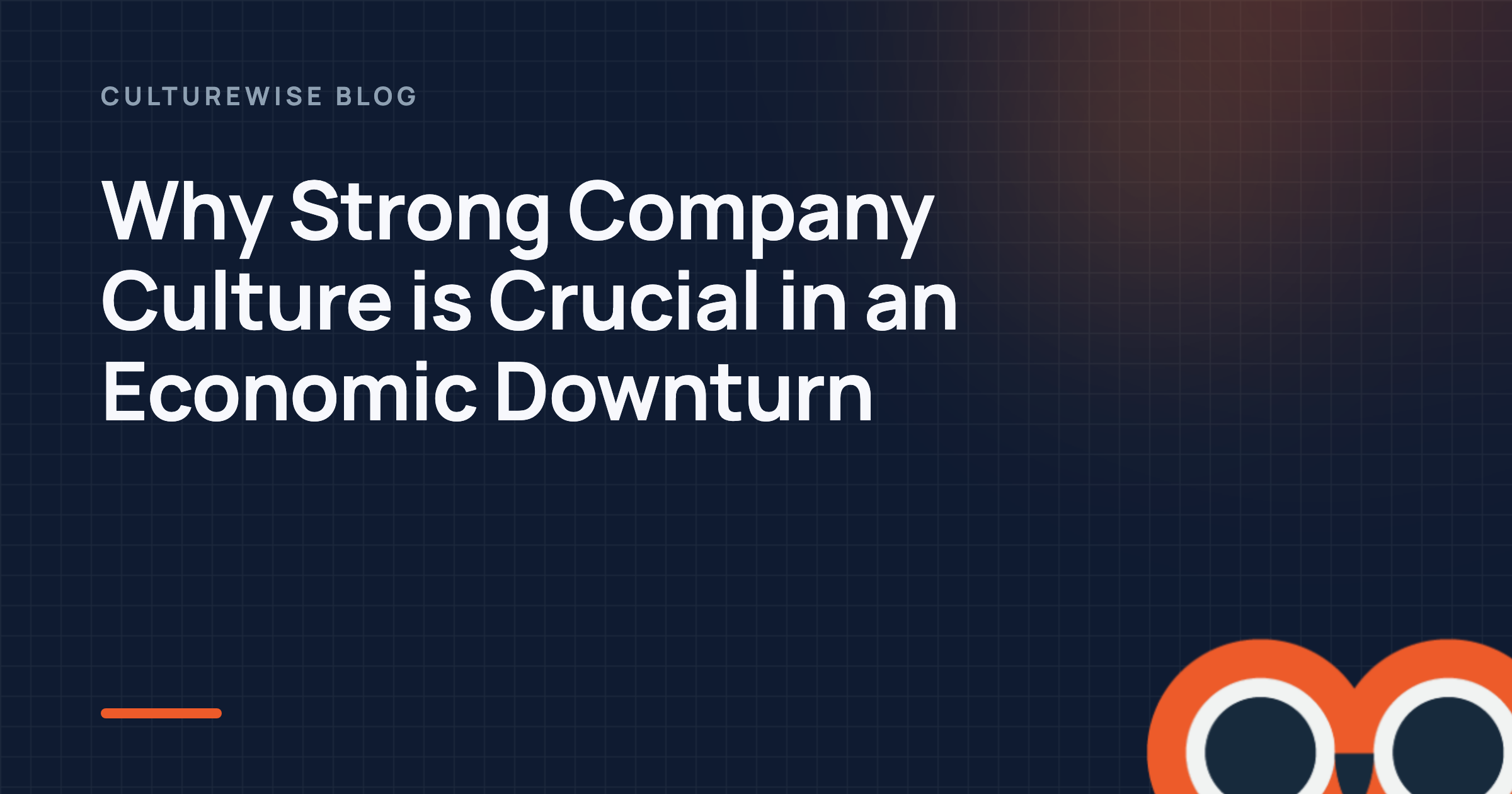 Why Strong Company Culture is Crucial in an Economic Downturn