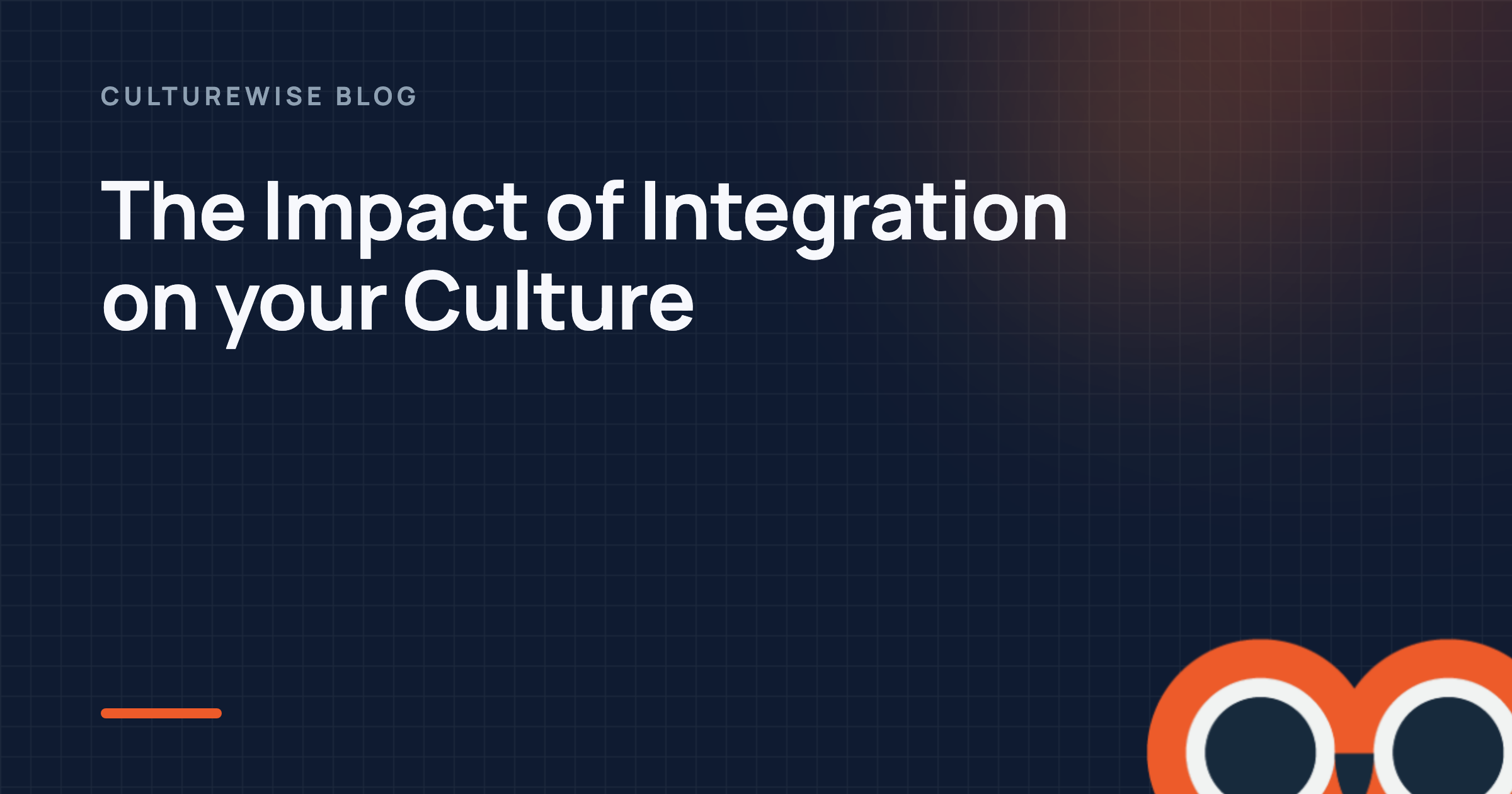 The Impact of Integration on your Culture