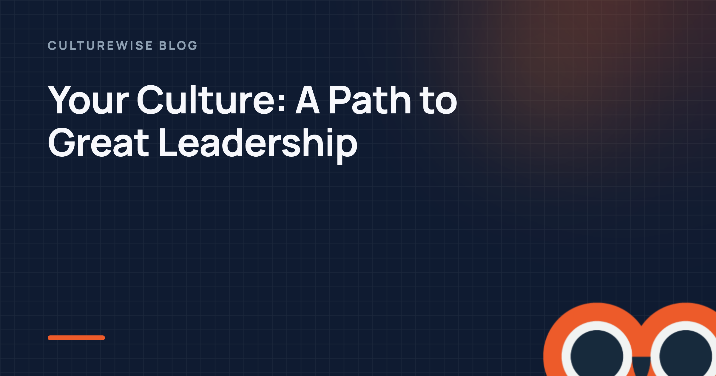 Your Culture: A Path to Great Leadership