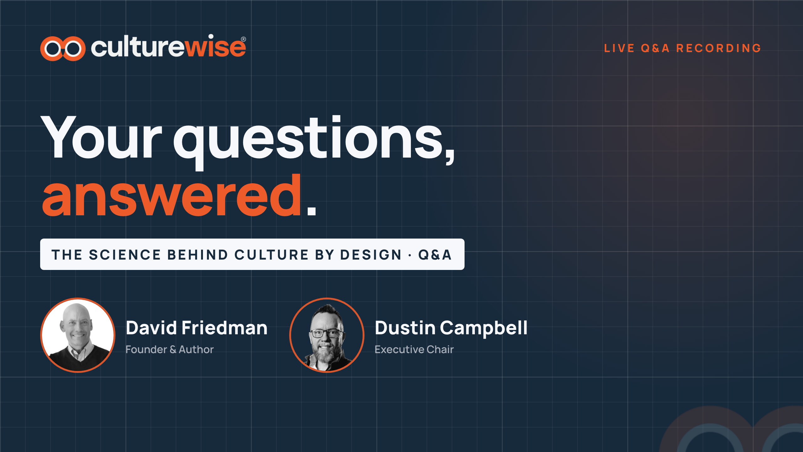 The Science Behind Culture by Design: Your Questions, Answered (Q&A Recording)