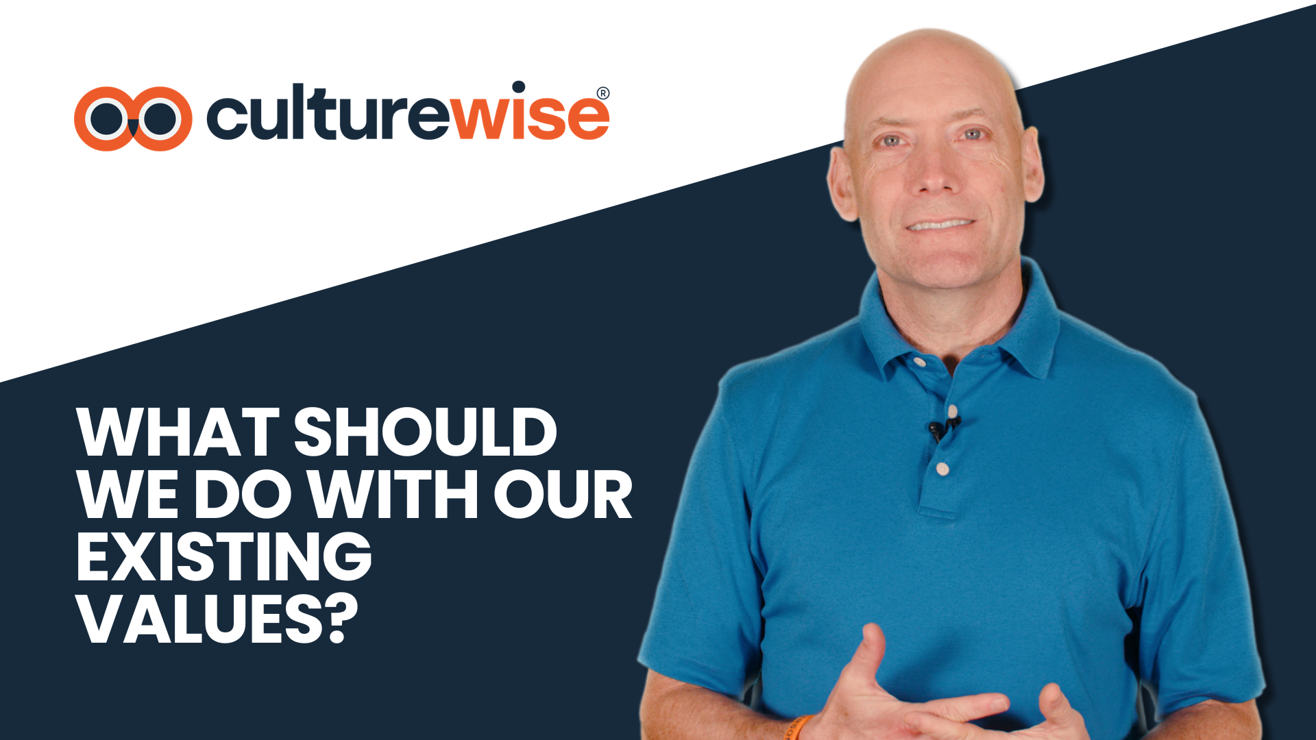 What Should We Do With Our Existing Core Values?